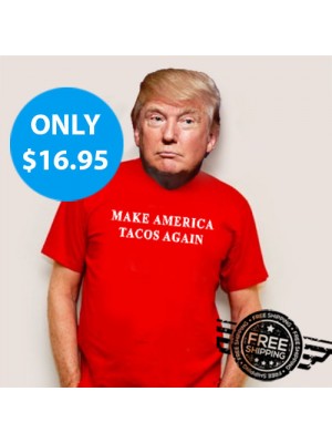 Make America Tacos Again T Shirt